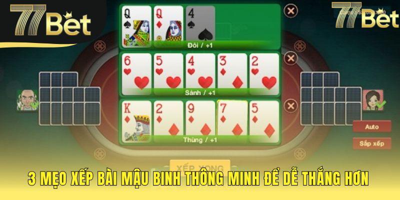 Mẹo xếp bài mậu binh ứng dụng tư duy chiến thuật thông minh