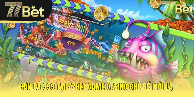 Bắn cá 999 xây dựng trên chủ đề thành phố Atlantis