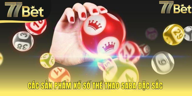 Xổ số thể thao SABA đa dạng từ sân cỏ đến eSports